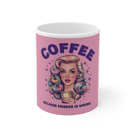 Vintage Style Coffee Mug - 'Because Murder is Wrong' Design - Fun Gift for Coffee Lovers, Quirky Kitchen Decor, Perfect for Birthdays,